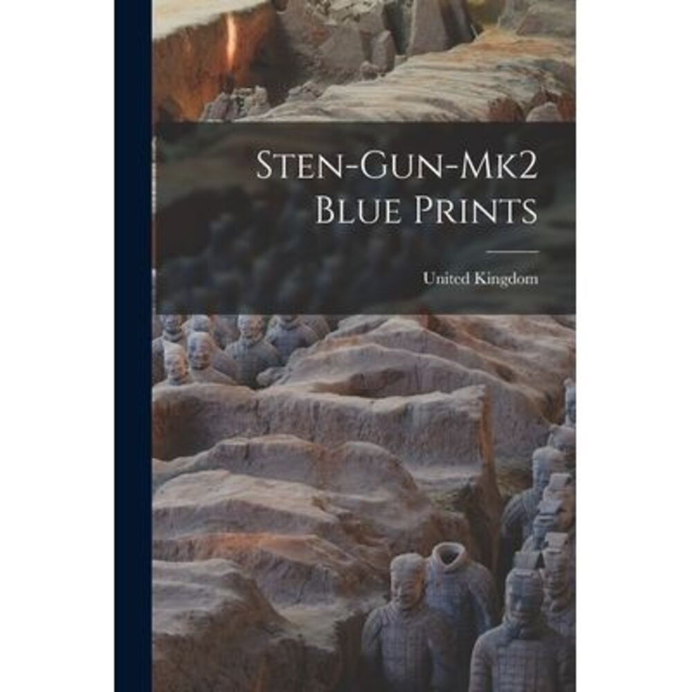 Sten-gun-mk2 Blue Prints -- United Kingdom